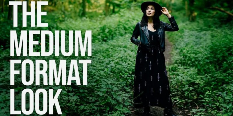 How to get the medium format look with the camera you already have 