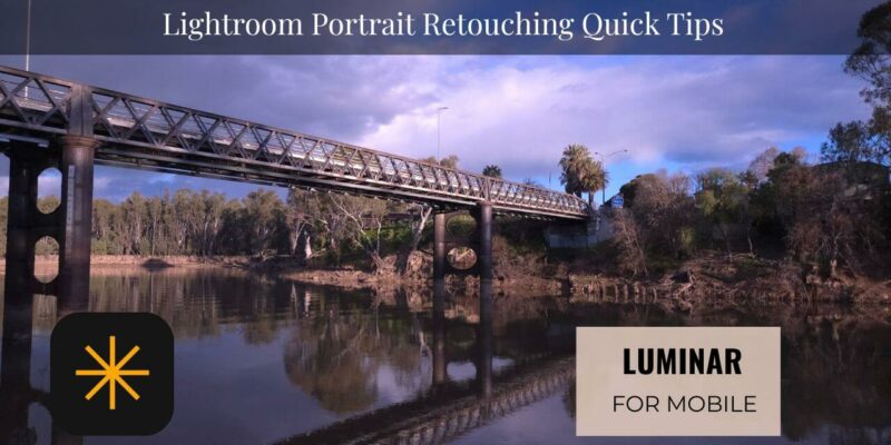 Editing on the go with Luminar Mobile